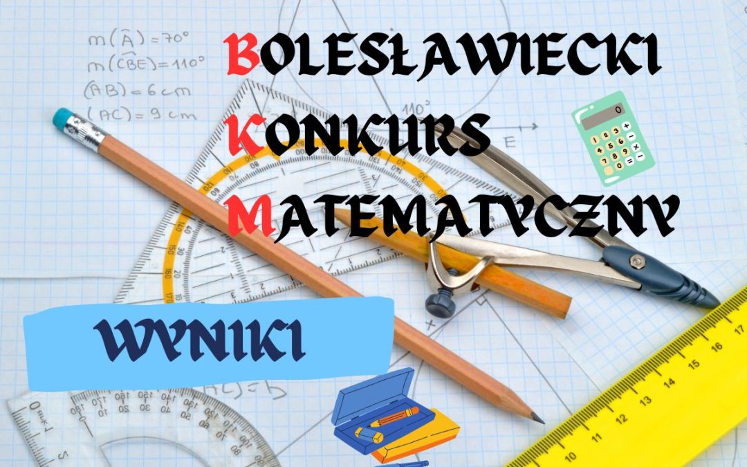 Sukces naszych uczniów w Bolesławieckim Konkursie Matematycznym 💪💪💪